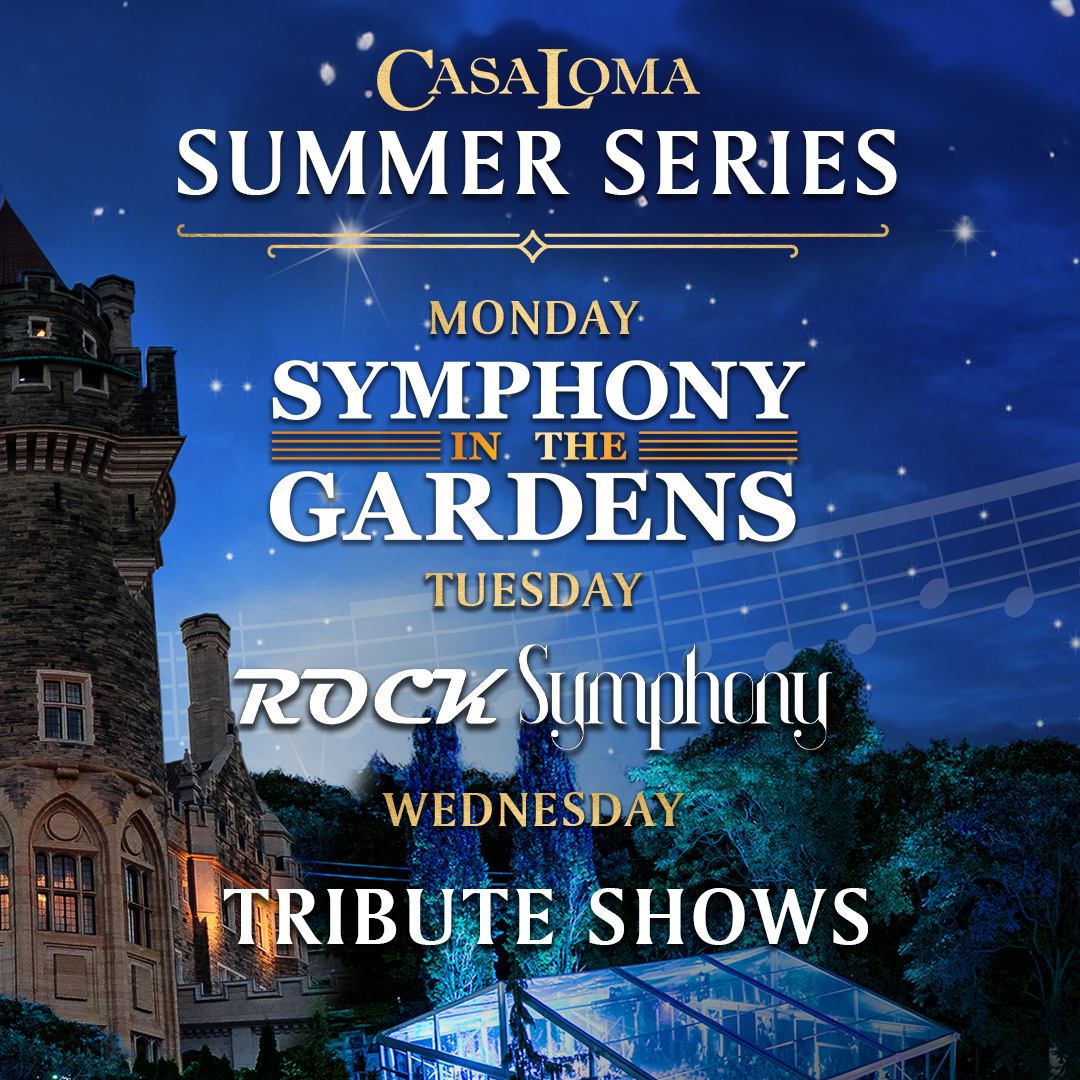 Casa Loma: Summer Series